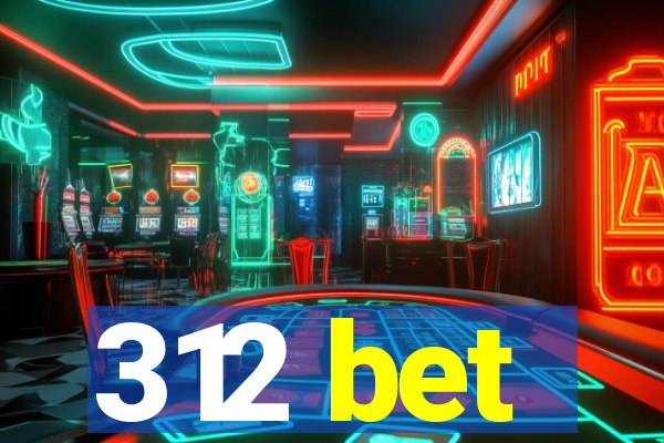 312 bet